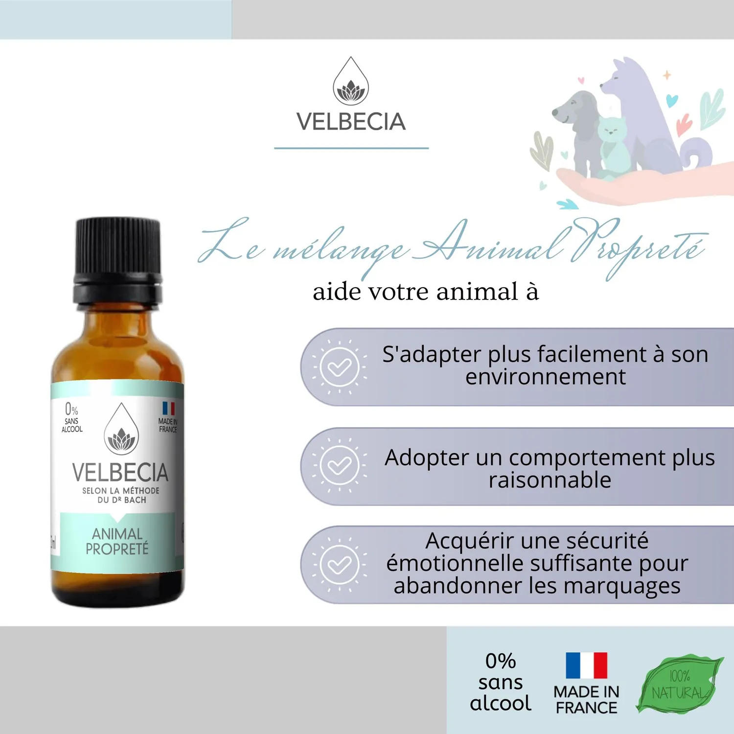 Velbecia Animal propreté élixir fleurs de Bach 30ml +1 offert sans alcool