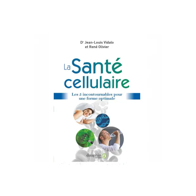 Spirunutri Santé Cellulaire livre 5 incontournables Dr Vidalo